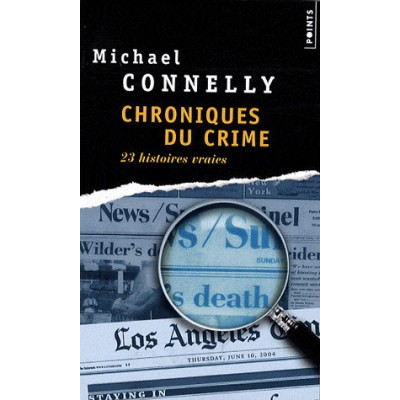 Chroniques du crime De Michael Connelly